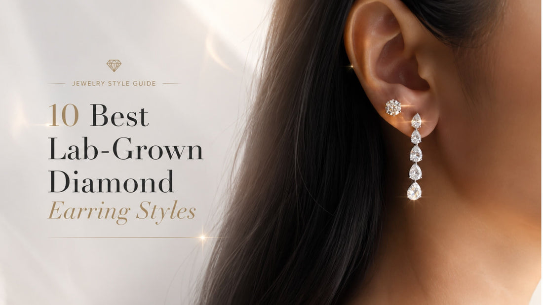 10 Best Lab-Grown Diamond Earring Styles for Office, Parties, Weddings, and Daily Wear 