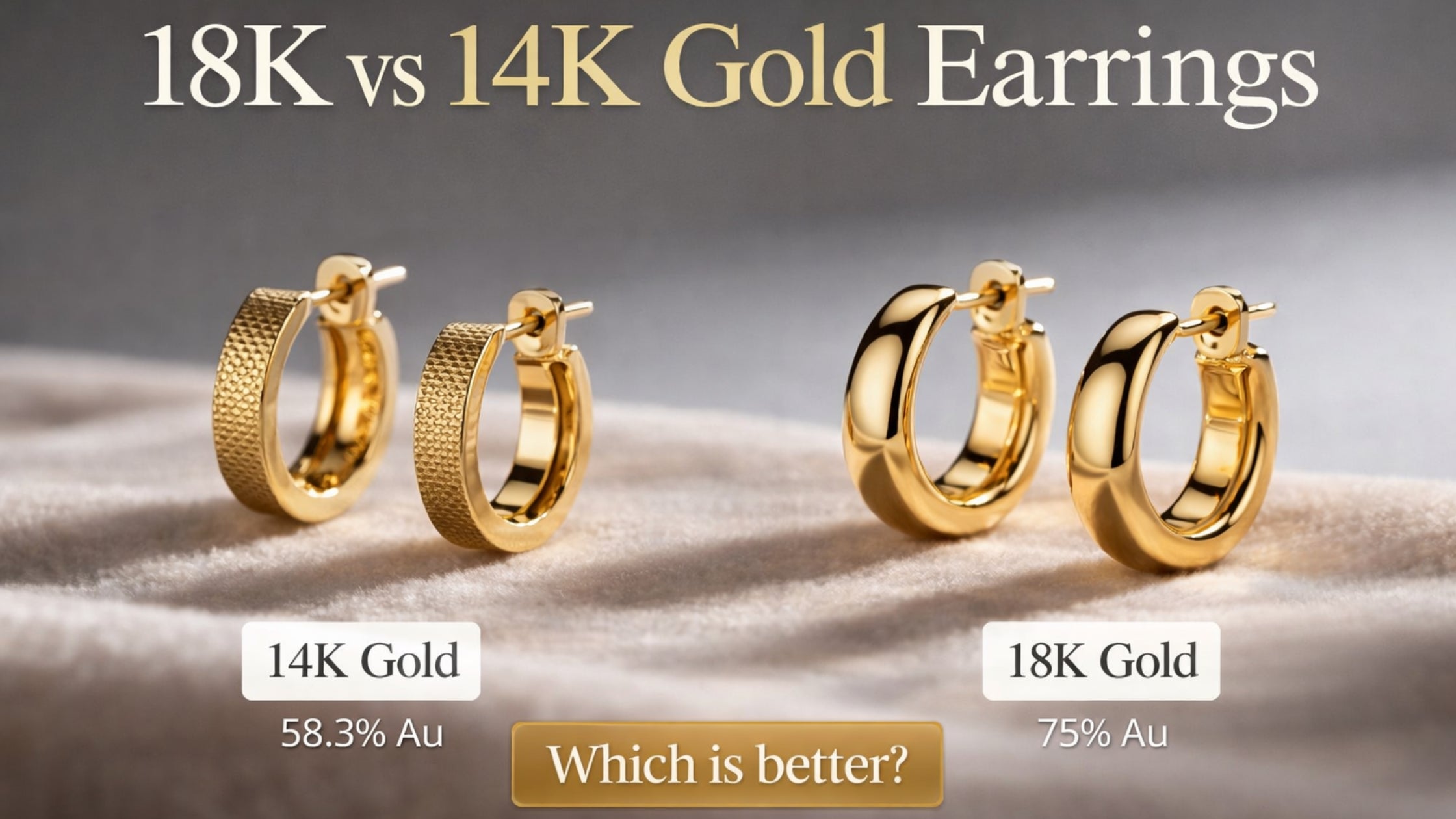18K vs 14K Gold Earrings