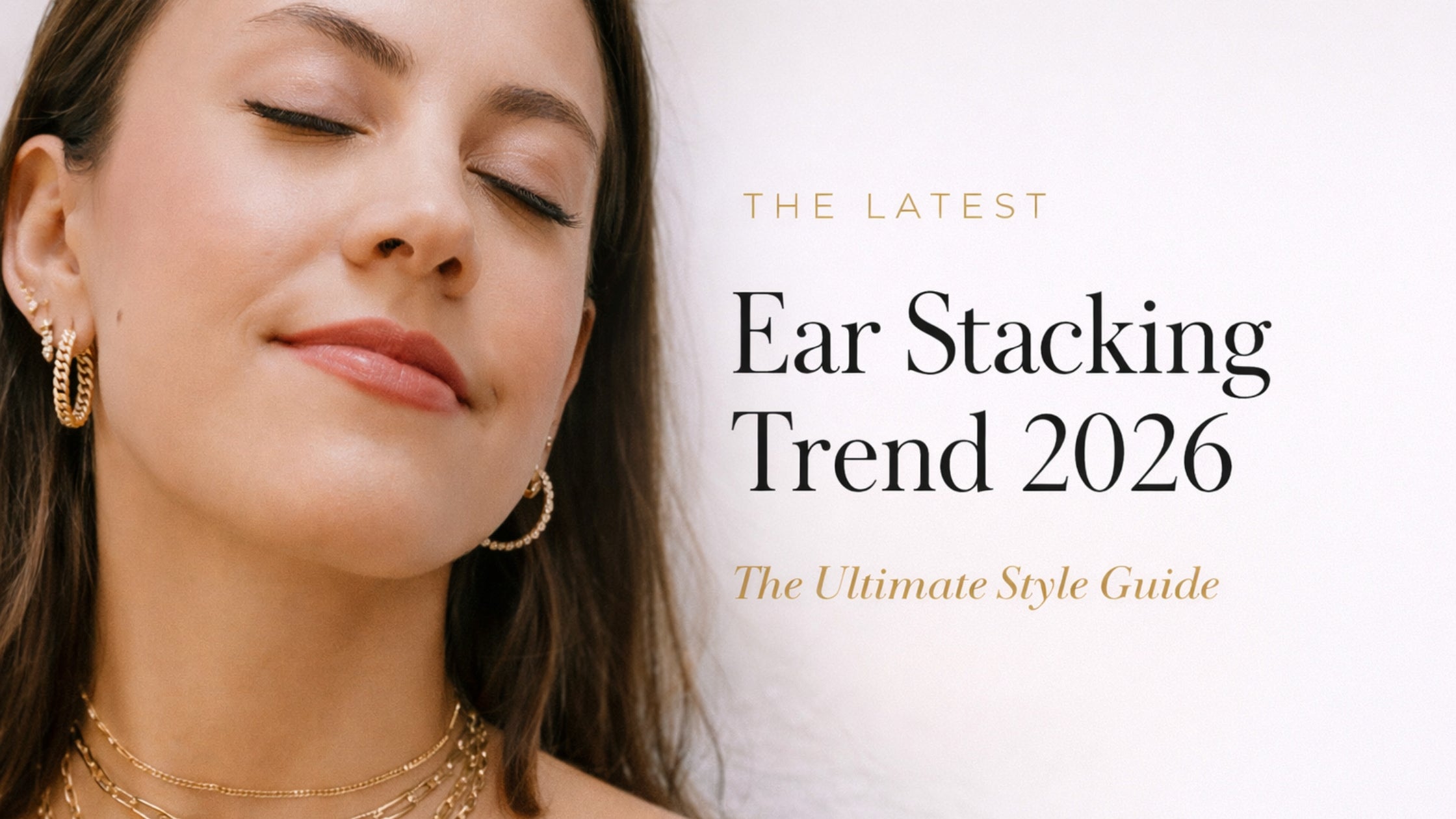 Ear Stacking Trend 2026: How to Layer Diamond Earrings for a Personalised Look