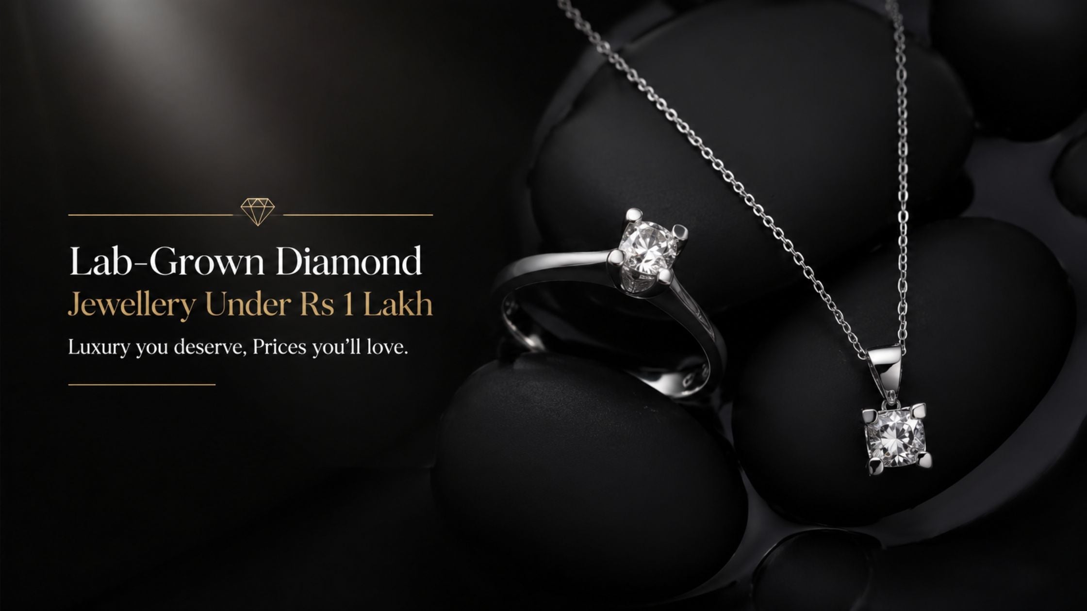Lab-Grown Diamond Jewellery Under Rs 1 Lakh