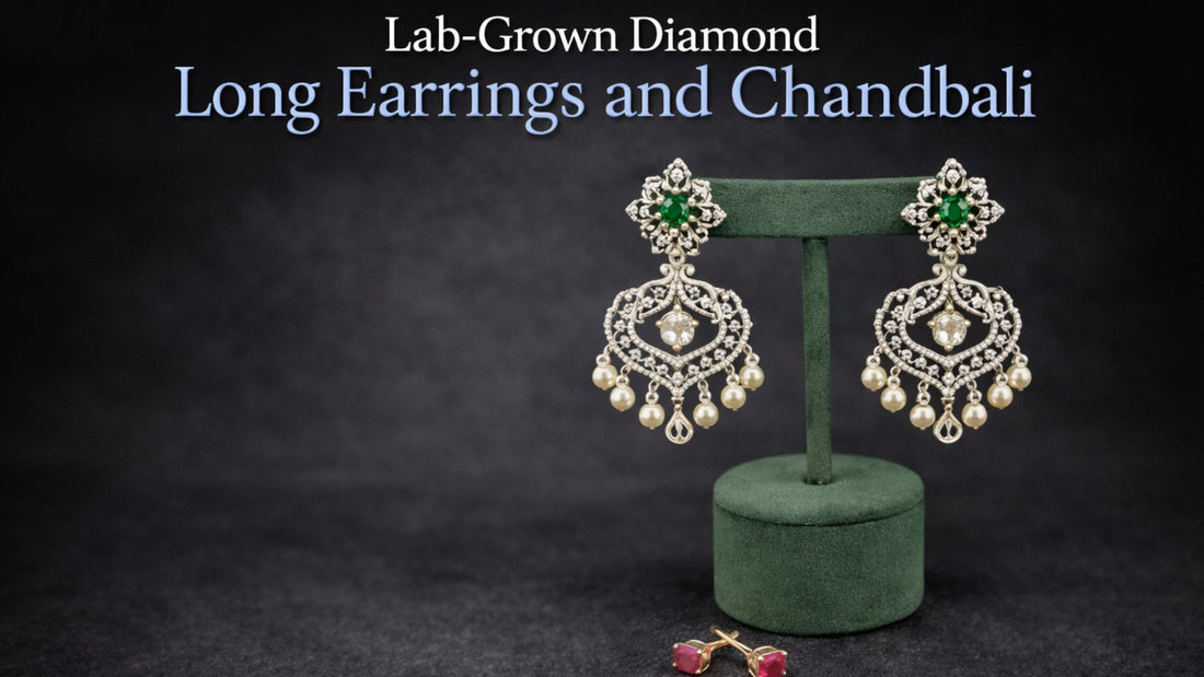 Lab-Grown Diamond Long Earrings and Chandbali