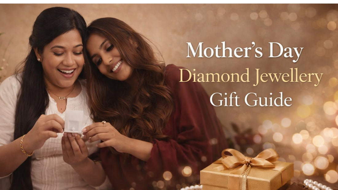 Mother's Day Diamond Jewellery Gift Guide India 2026