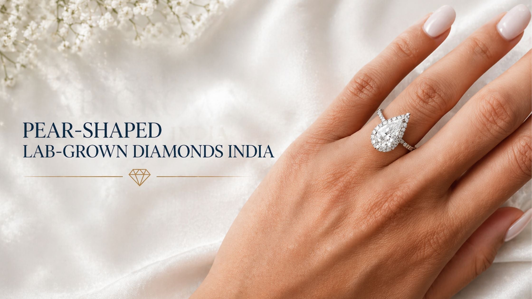 Pear-Shaped Lab-Grown Diamonds India 2026: The Elongating Teardrop Trend