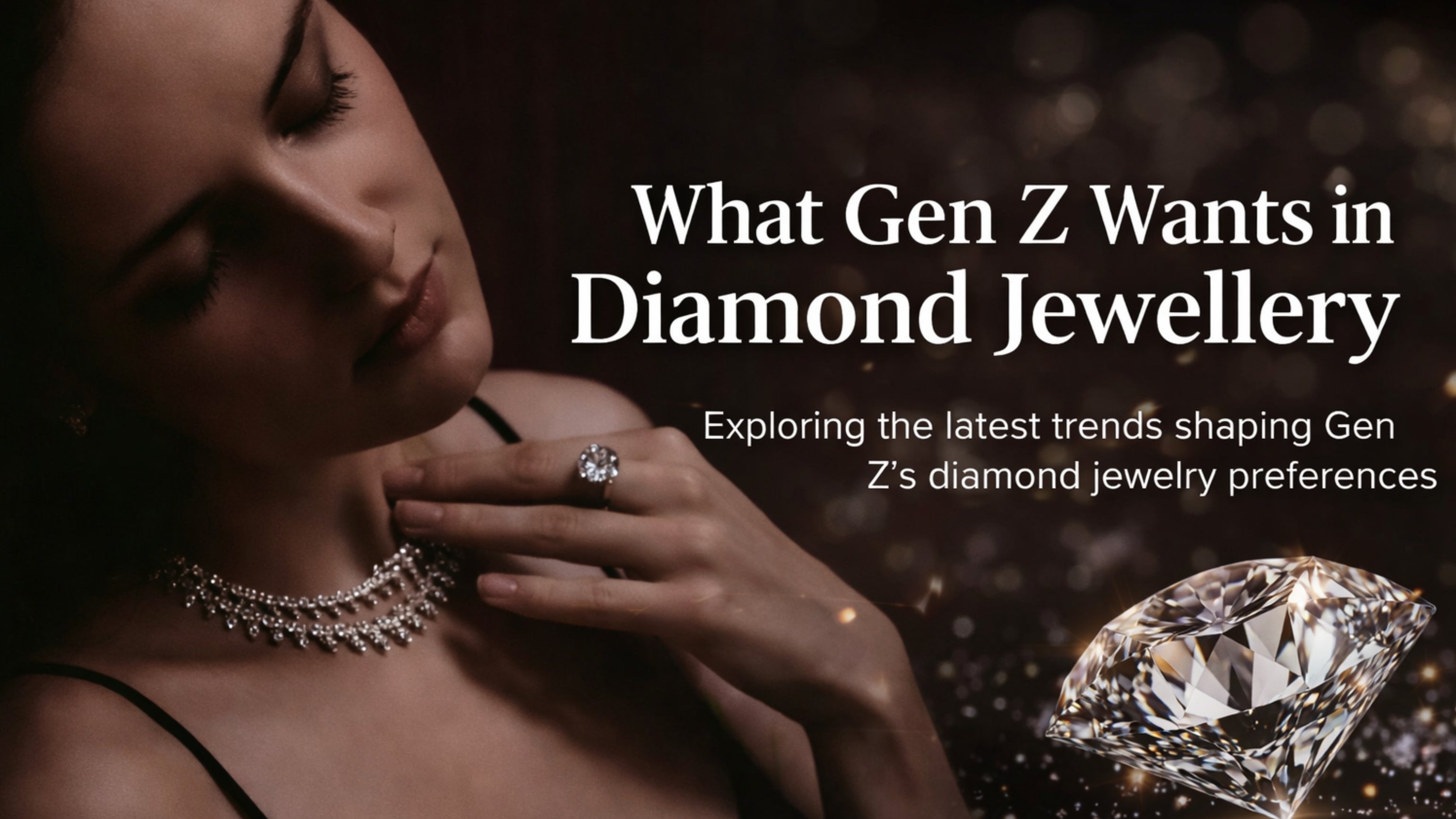 What Gen Z Wants in Diamond Jewellery: Top Trends Shaping India in 2026