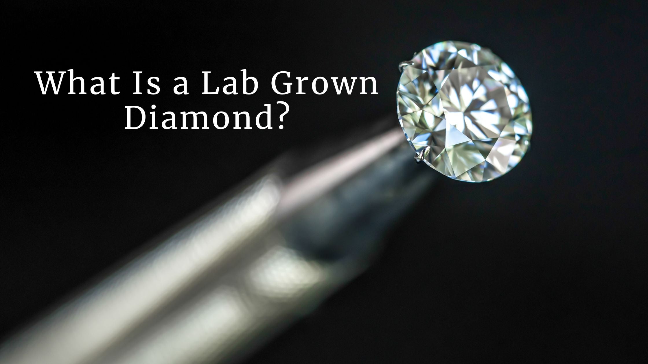 What Is a Lab Grown Diamond? Meaning, Price & IGI Certification